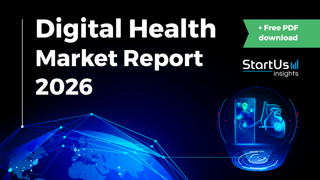 Digital Health Market Report 2026 [Free PDF] | StartUs Insights