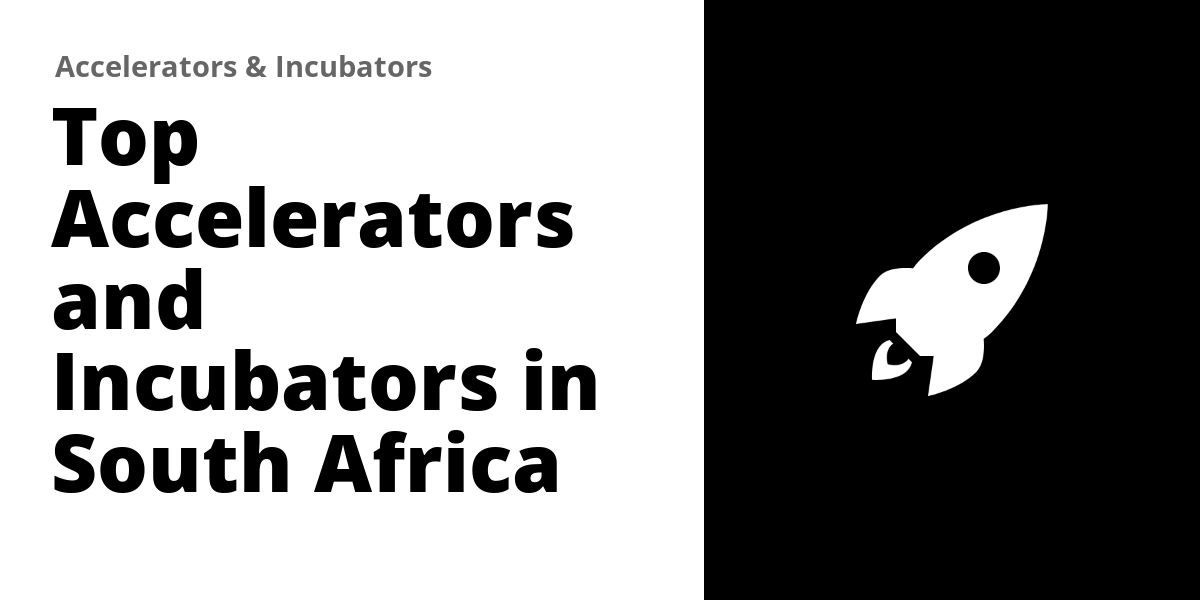 Top 12 Accelerators and Incubators in South Africa (2026)