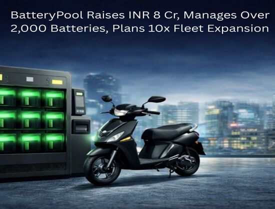 BatteryPool Raises INR 8 Cr to Scale Pay-As-You-Go EV Battery Fleet - Asia Pacific | Energetica India Magazine
