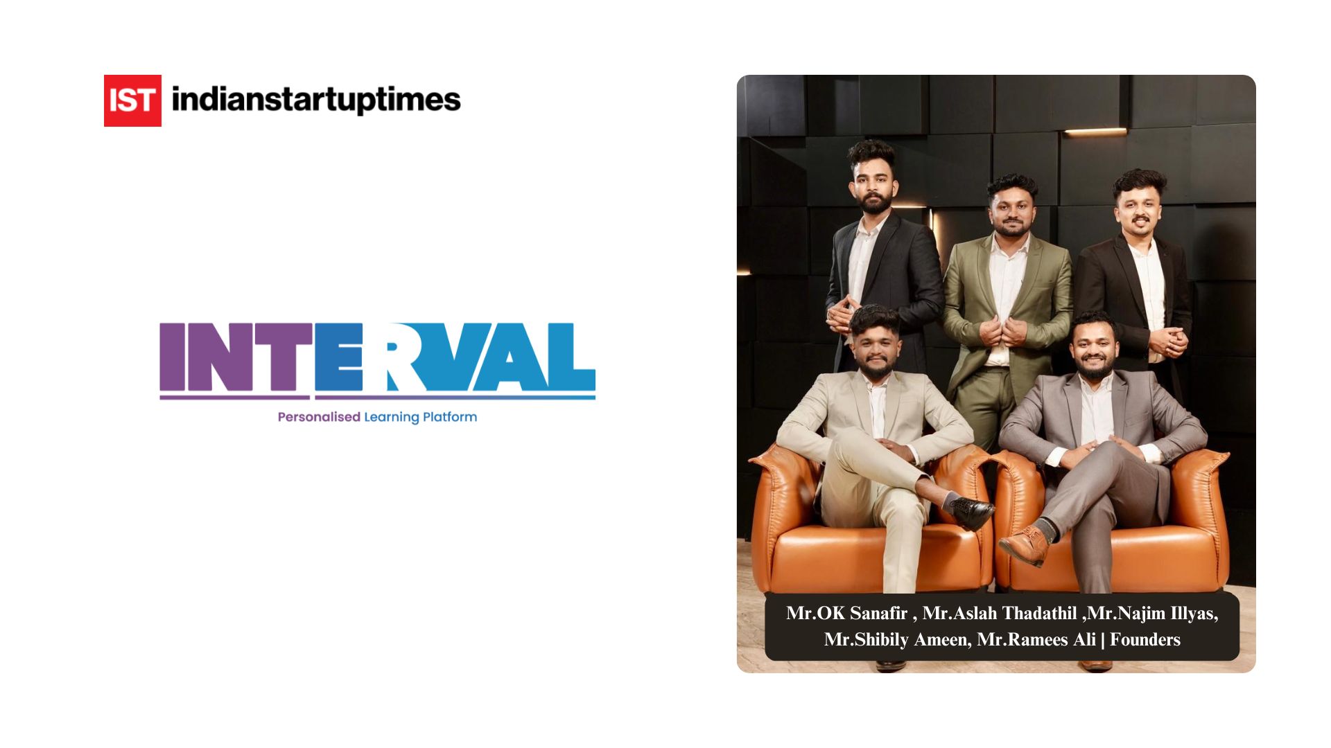 Making Education Personal: How Interval Learning is Building a Learner-Centric Ecosystem - Indian Startup Times