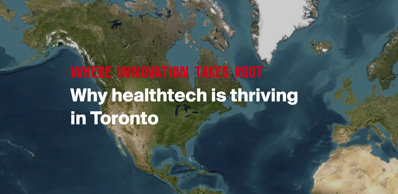 Why healthtech innovation thrives in Toronto