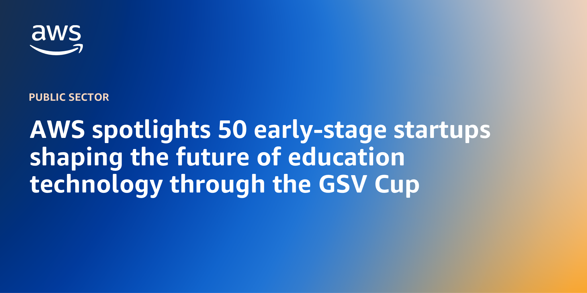 AWS spotlights 50 early-stage startups shaping the future of education technology through the GSV Cup
