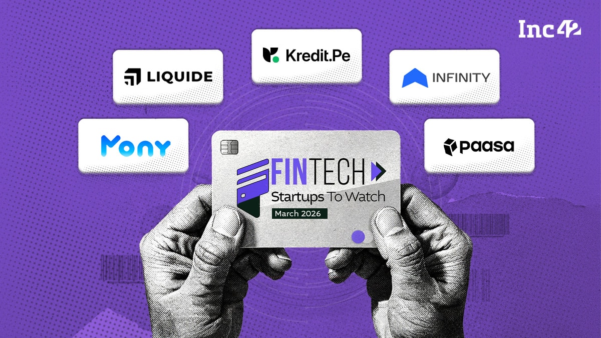 Fintech Startups To Watch: 5 Indian Fintech Startups That Caught Our Eye In March