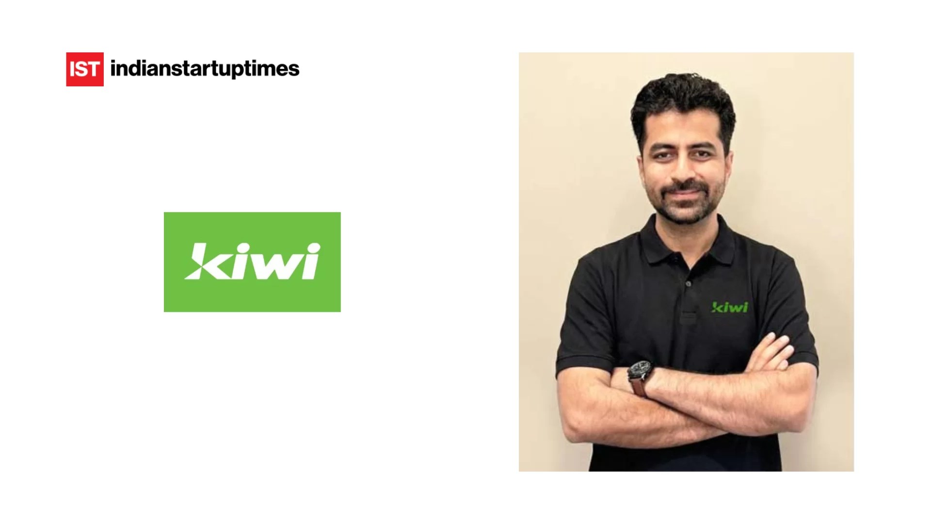 Kiwi Appoints Sumeet Basrani as Chief Business Officer to Drive UPI Credit Expansion - Indian Startup Times