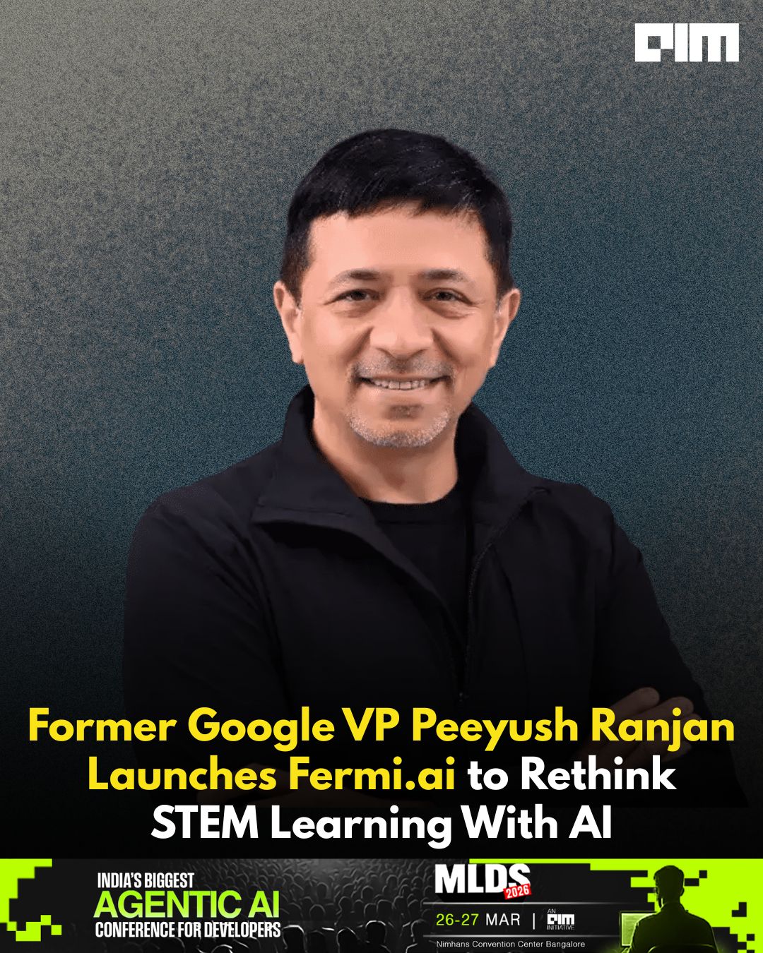 Peeyush Ranjan Launches Fermi.ai for AI-Driven STEM Education | AIM posted on the topic | LinkedIn