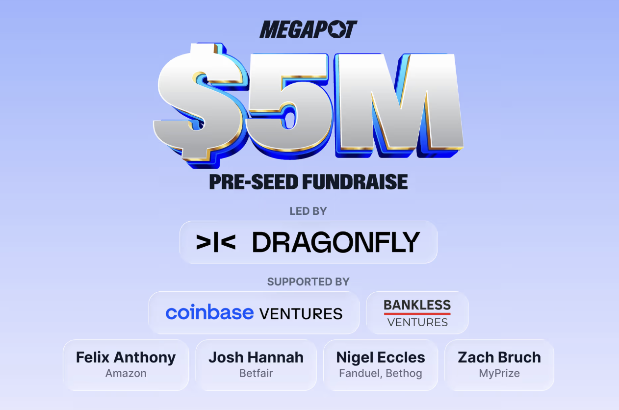 This week: Megapot scores $5M pre-seed funding for global lottery