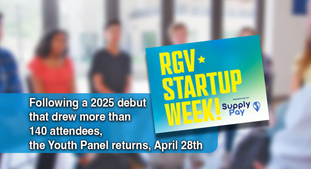 Second Annual Youth Panel Set for April 28th, Hosted by RGV Startup Week and Teach For America RGV