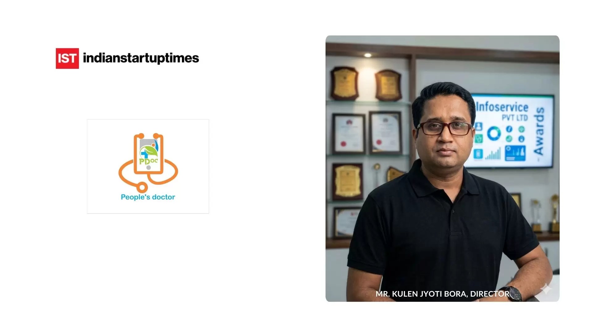 Bridging India’s Healthcare Divide: Kulen Jyoti Bora on Building PDoc’s Inclusive Appointment Ecosystem – Indian Startup Times