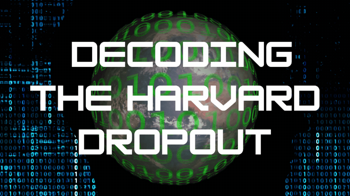 Decoding the Harvard Dropout | Magazine | The Harvard Crimson