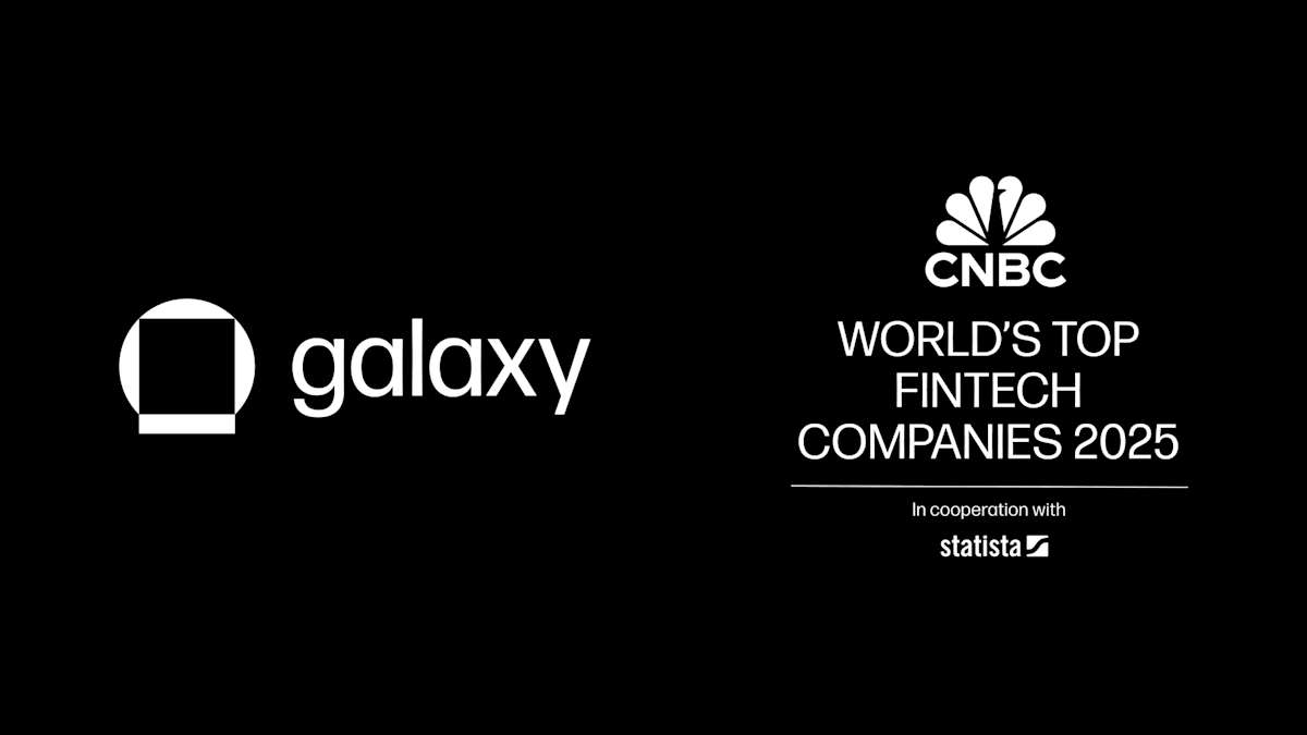 Galaxy Named One of CNBC’s World’s Top Fintech Companies of 2025