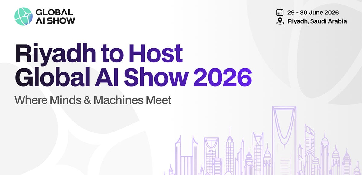 Riyadh to host Global AI Show: where minds and machines meet