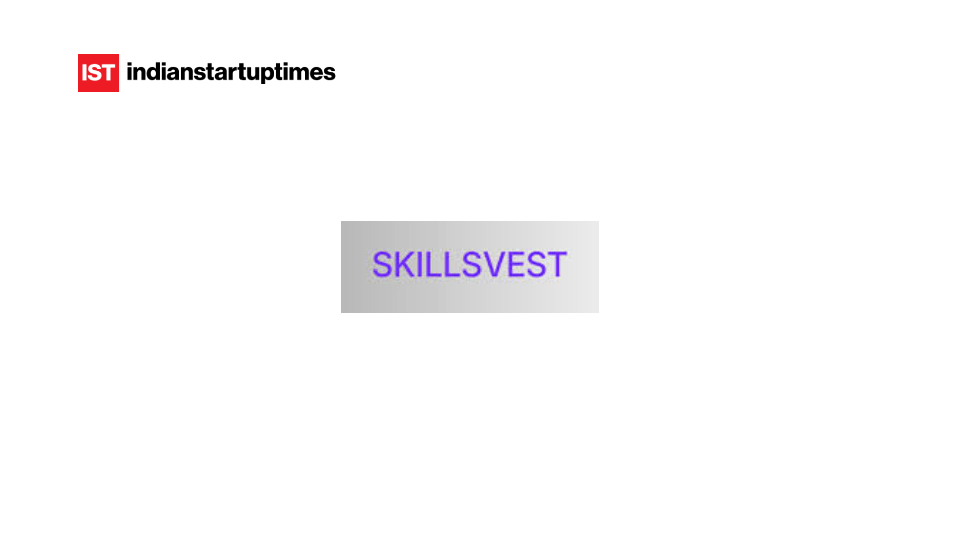 Skillsvest Raises ₹5.5 Crore to Reinvent Study-Abroad Financing with “Pay Only If You Earn” Model - Indian Startup Times