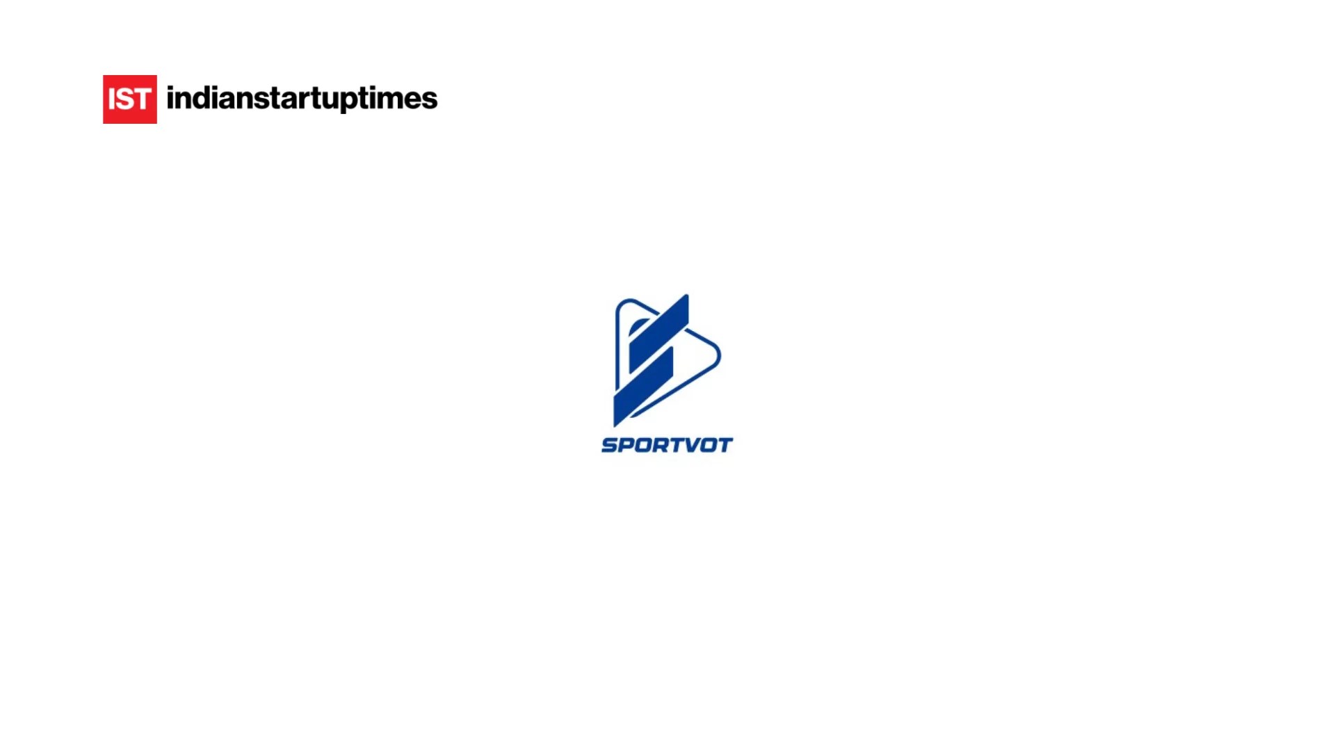 SportVot Raises ₹32.7 Crore to Scale AI-Led Sports Streaming Globally - Indian Startup Times