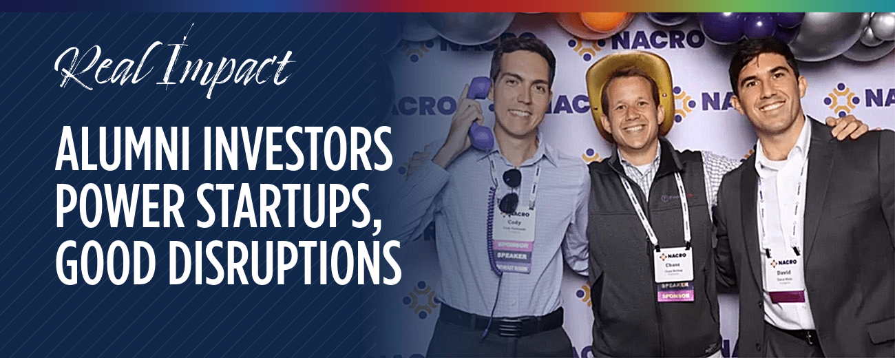 Real Impact graphic with three men from First Ignite and this headline: Alumni investors power startups, good disruptions