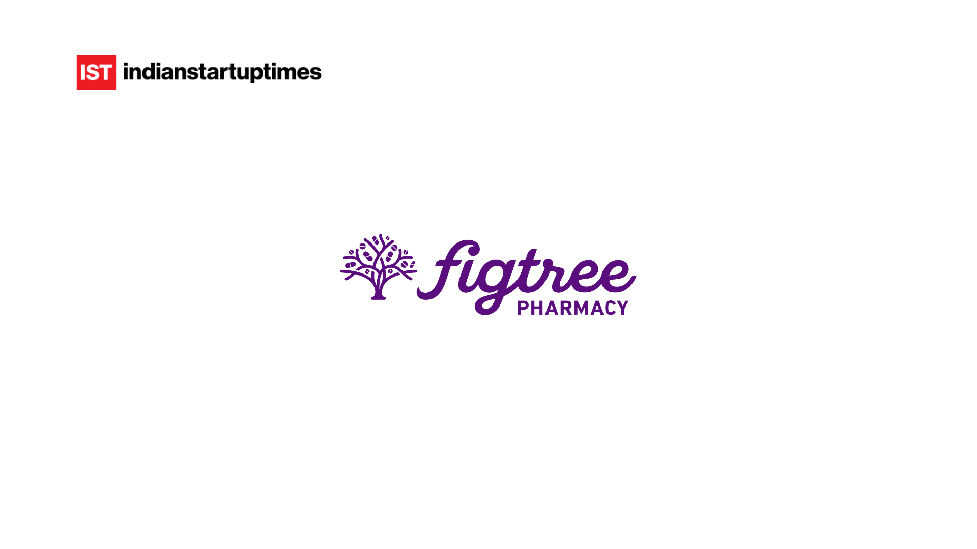 Figtree Pharmacy Raises Seed Funding to Expand Hyperlocal Pharmacy Network - Indian Startup Times