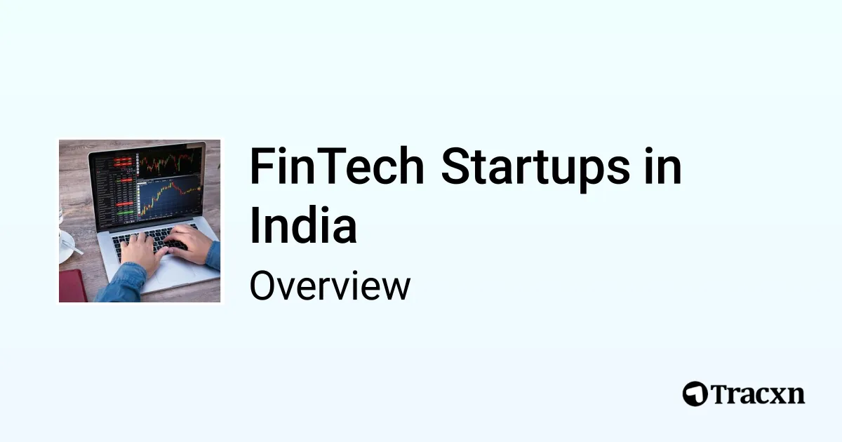 FinTech in India - 2026 Market & Investments Trends - Tracxn
