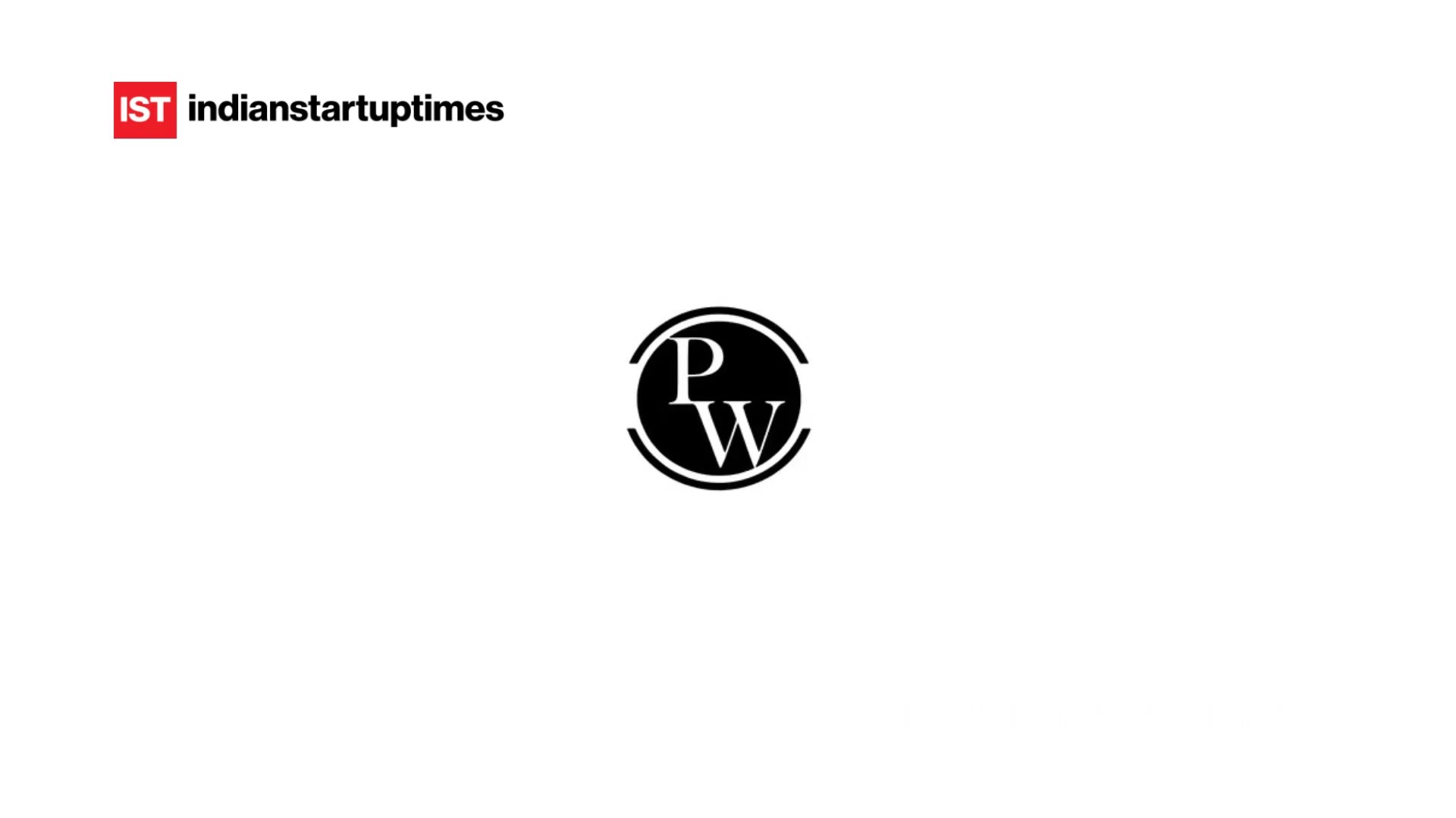 PhysicsWallah Expands Beyond Edtech With ₹120 Crore Investment Into FinZ Finance - Indian Startup Times