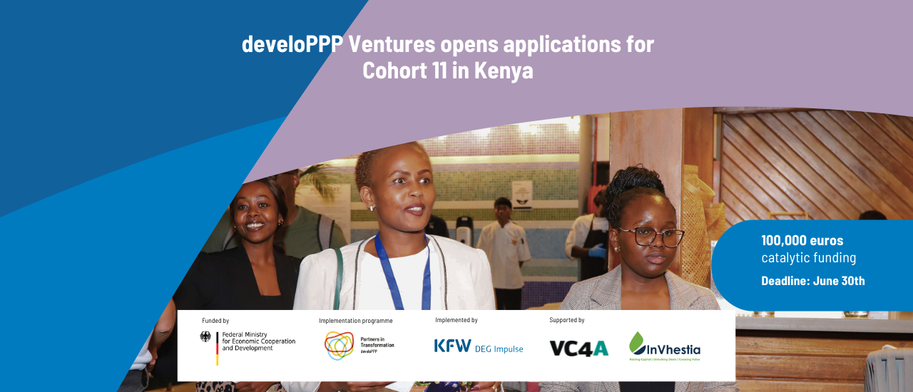develoPPP Ventures Launches Cohort 11: Opening €100K Non-Dilutive Funding Opportunity for High-Impact Kenyan Startups - Disrupt Africa