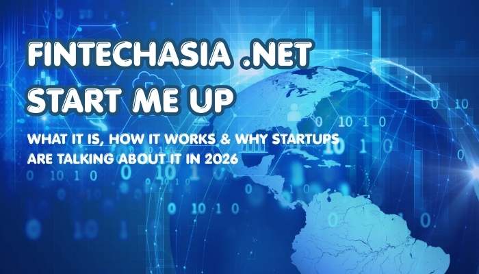 Fintechasia .Net Start Me Up: Complete Startup Guide 2026