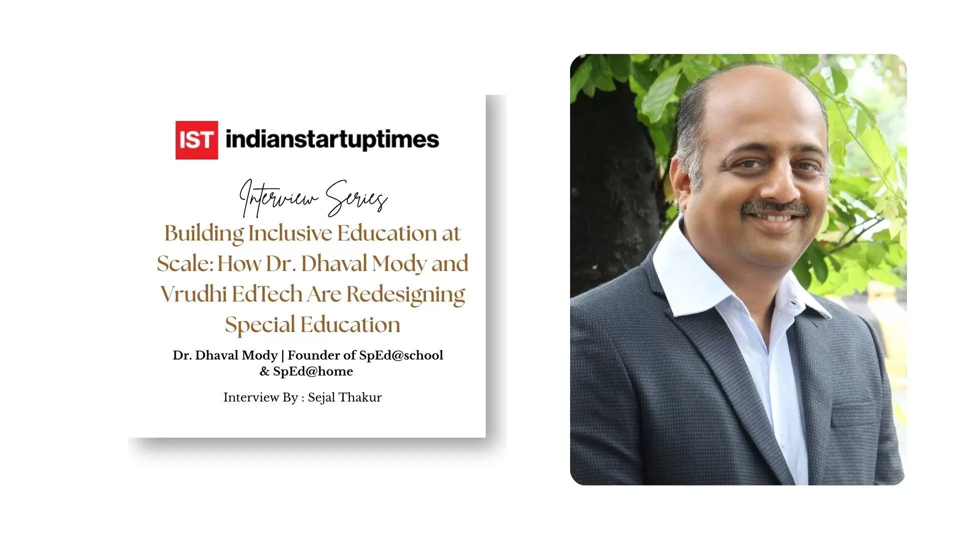 Building Inclusive Education at Scale: How Dr. Dhaval Mody and Vrudhi EdTech Are Redesigning Special Education - Indian Startup Times