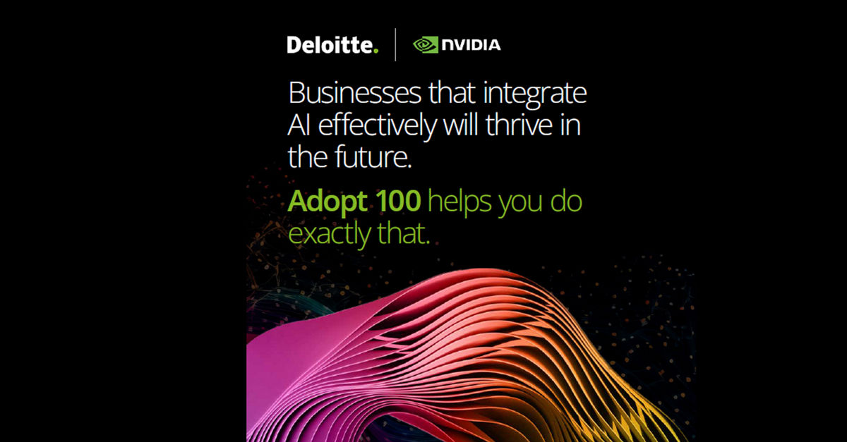 Deloitte launches ‘Adopt 100’ programme with NVIDIA to accelerate AI adoption for businesses