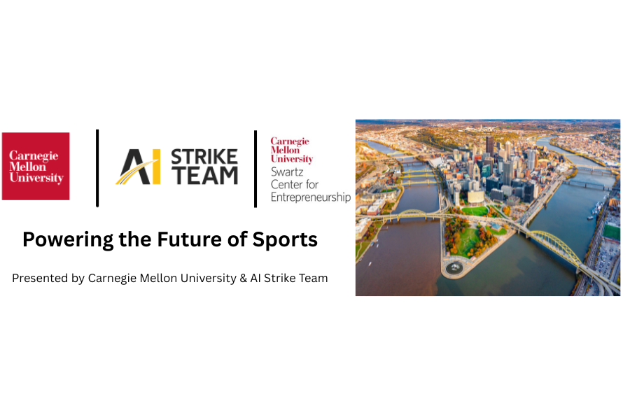 Forge to Field Pitch AI Competition – Swartz Center for Entrepreneurship – Carnegie Mellon University