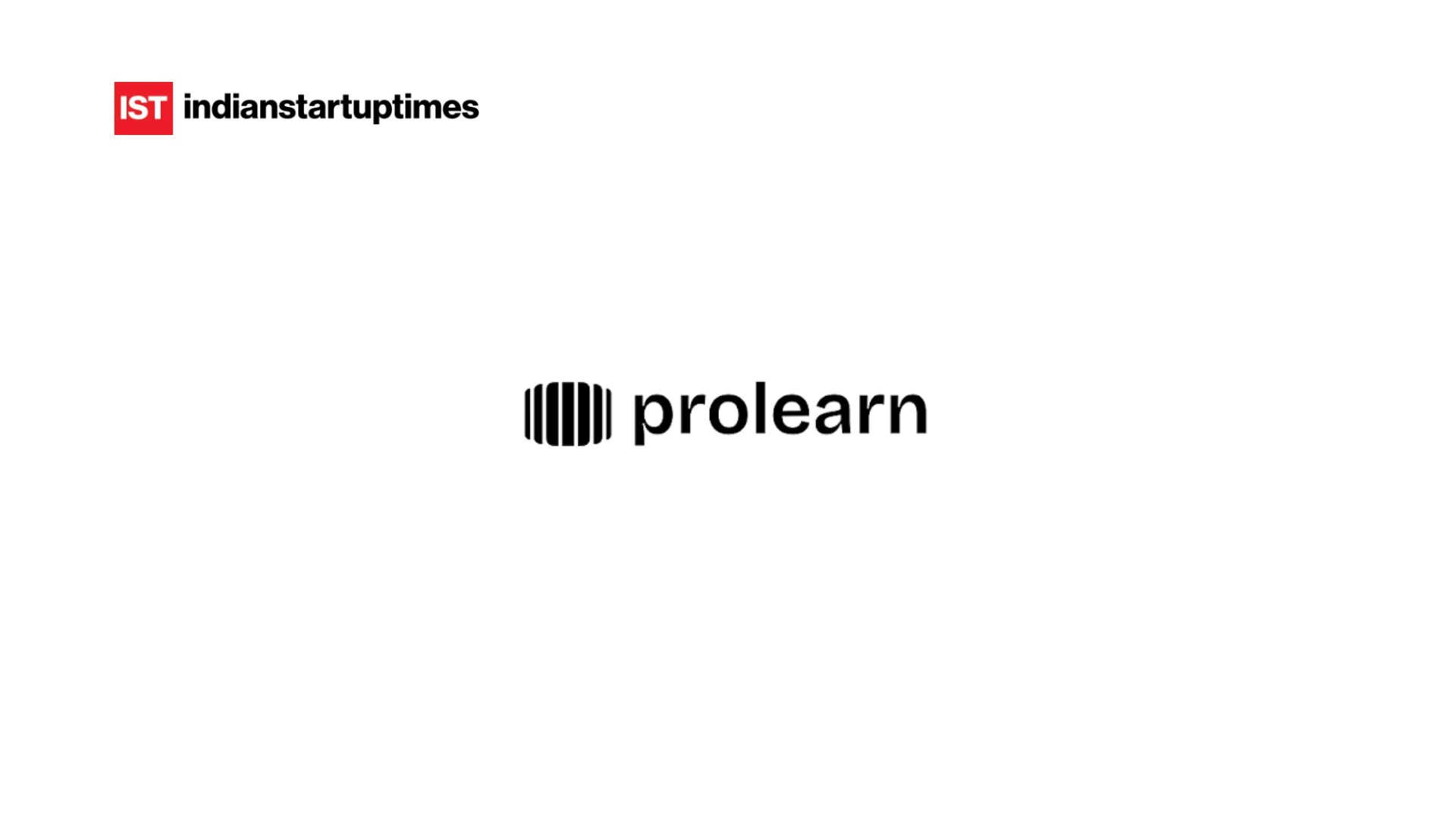 ProLearn Raises Rs 30 Crore in Pre-Seed Round Led by BEENEXT to Build AI-Powered Learning Platform - Indian Startup Times