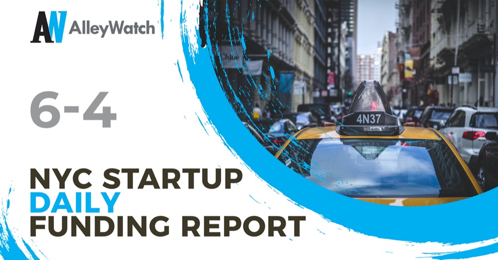 The AlleyWatch Startup Daily Funding Report: 6/4/2026