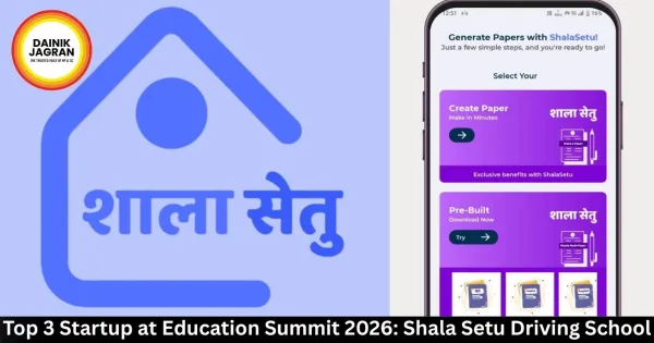 Top 3 Startup at Education Summit 2026: Shala Setu Driving School Digitization