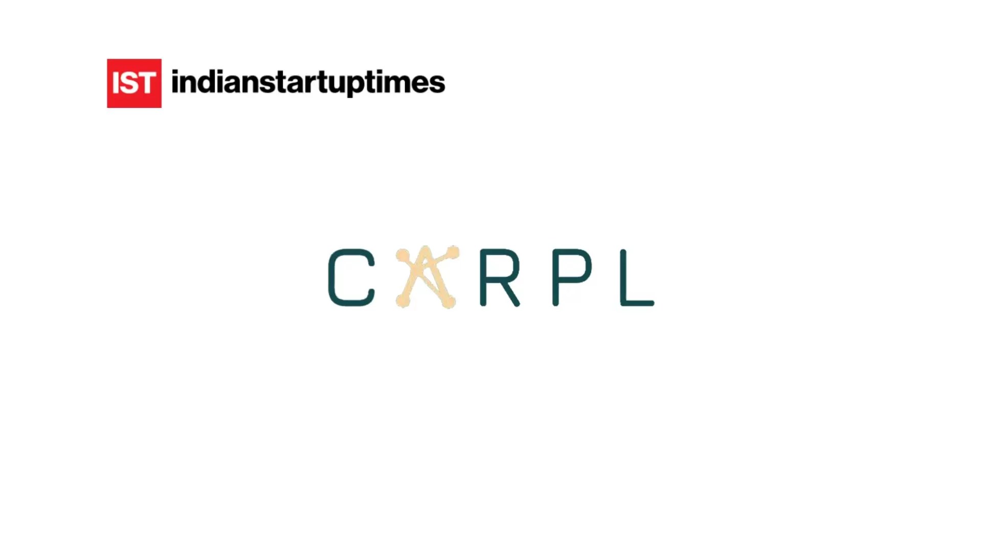 CARPL.ai Raises $10 Million in Series A Funding Led by IFC to Expand AI-Powered Medical Imaging Platform – Indian Startup Times