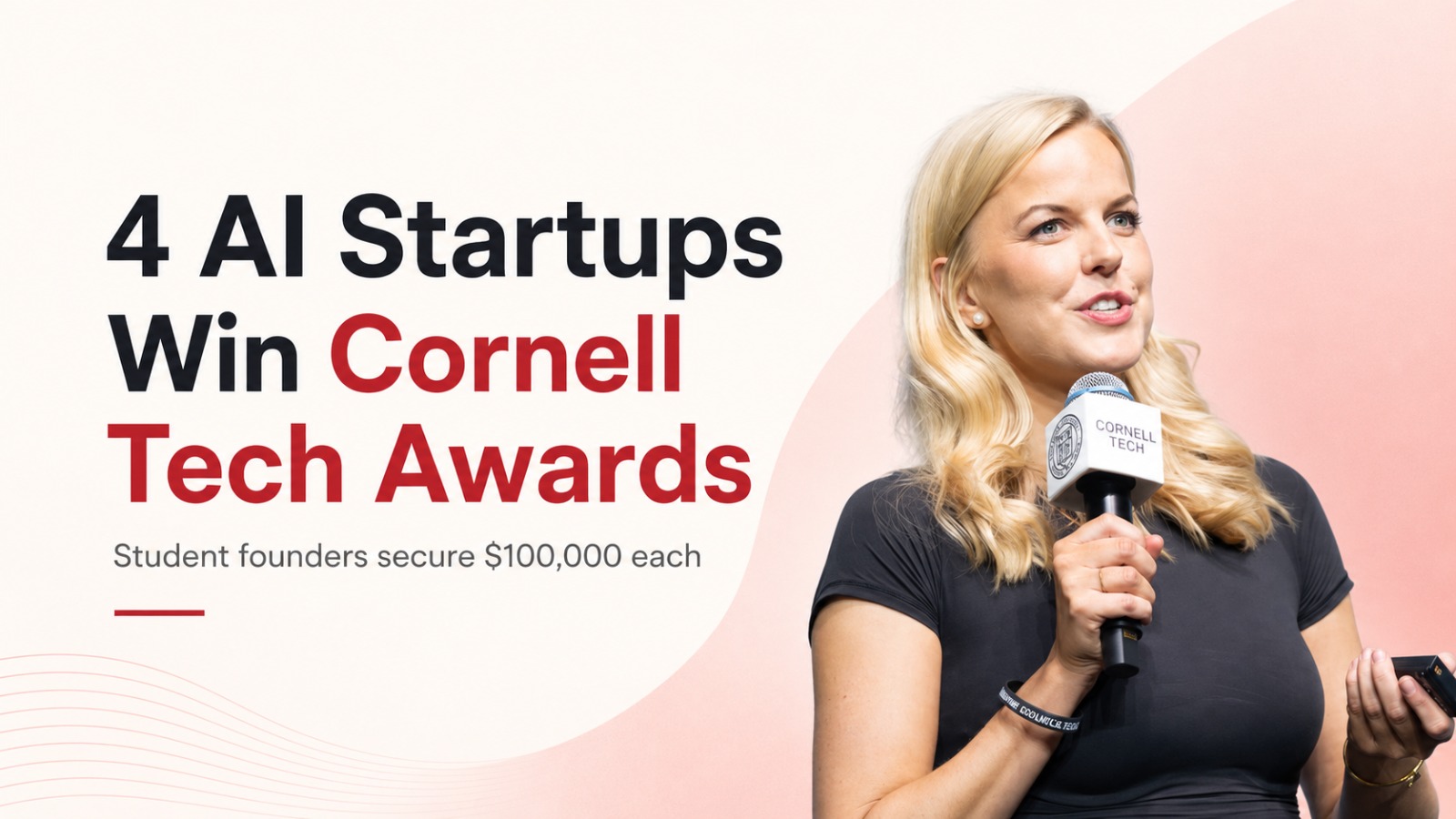 Cornell Tech Startup Awards 2026: Four Student AI Startups Win $100,000 Each