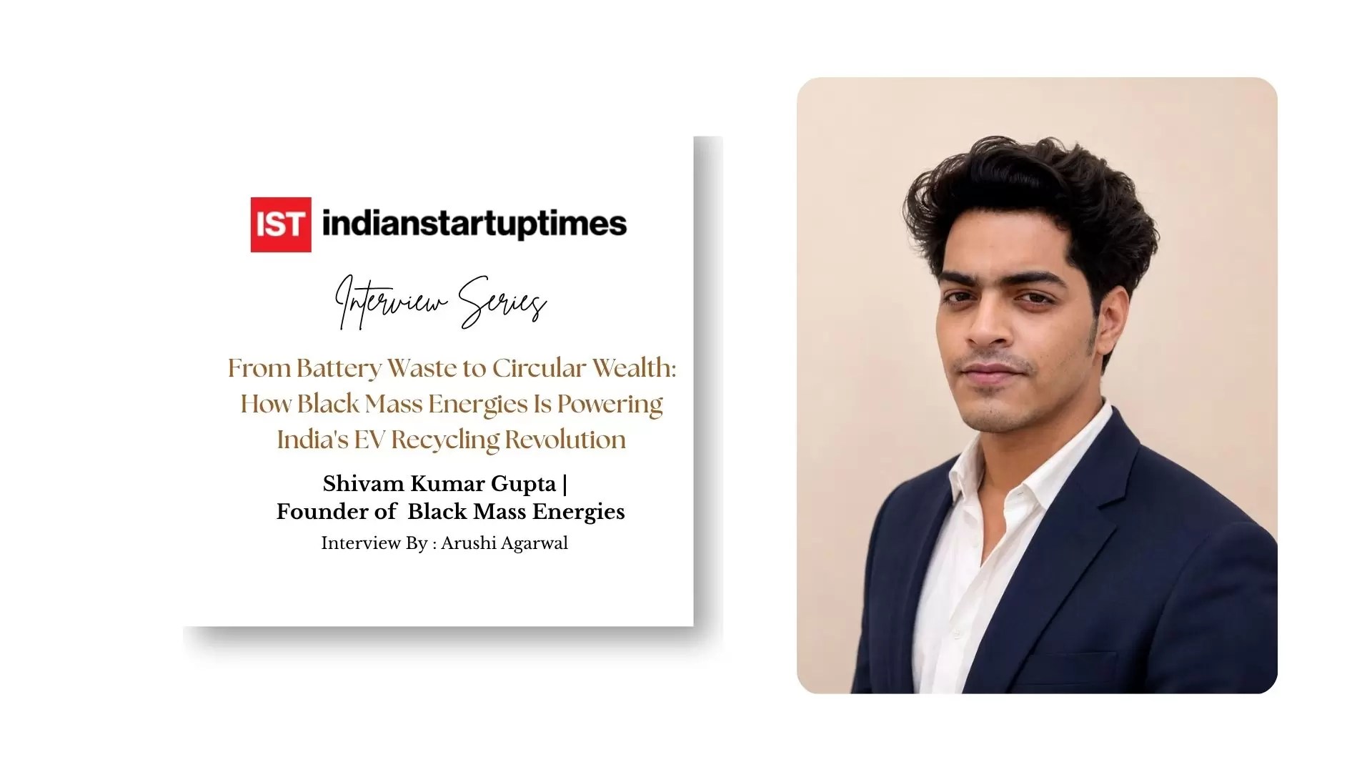 From Battery Waste to Circular Wealth: How Black Mass Energies Is Powering India’s EV Recycling Revolution – Indian Startup Times