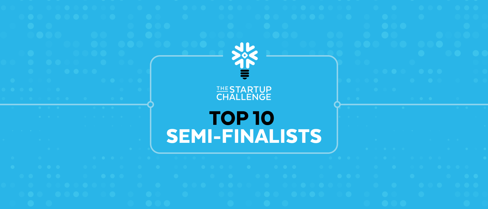 Startup Challenge 2026: Meet  the 10 Semifinalists