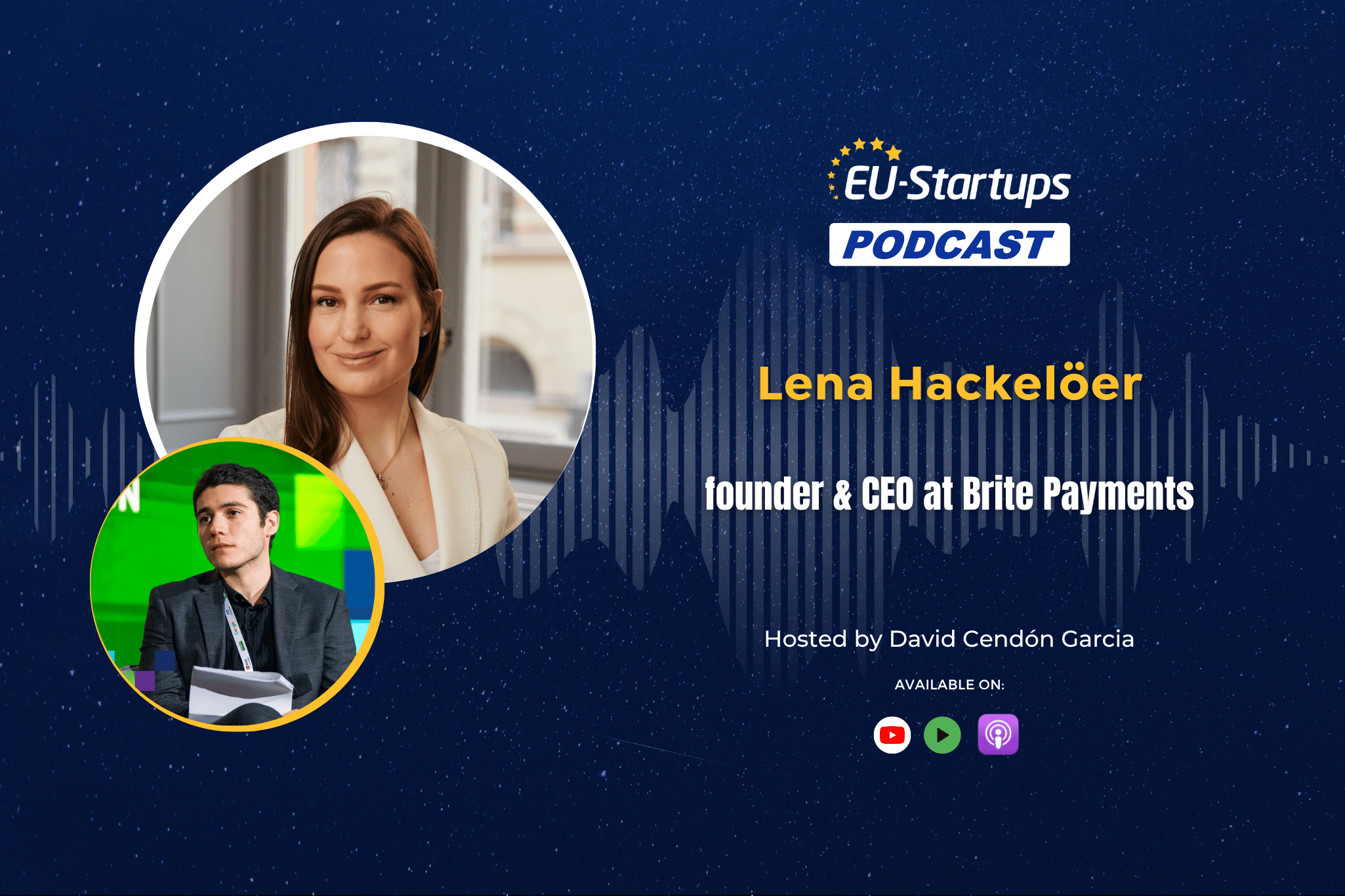 The EU-Startups Podcast | Interview with Lena Hackelöer, founder & CEO at Brite Payments | EU-Startups