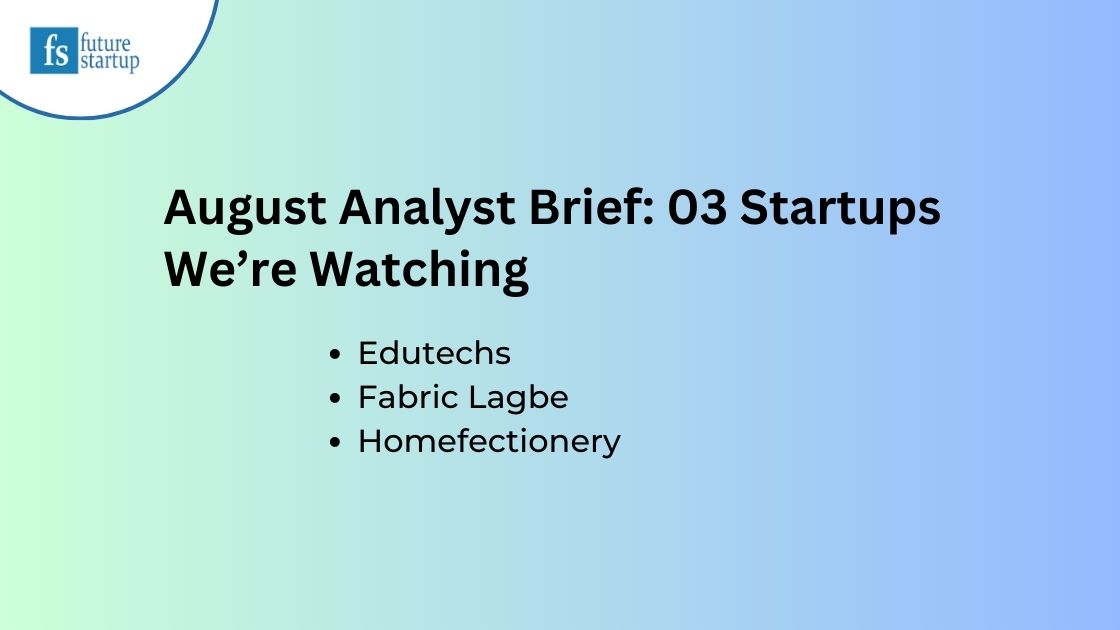 These Startups are Building Fascinating Businesses in Education Technology, Home-made Subscription Meal Delivery, and RMG Supply Chain – Future Startup