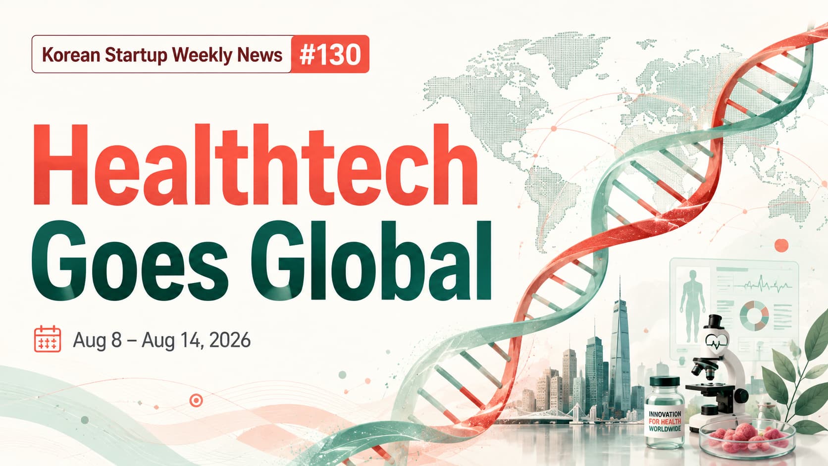 [Korean Startup Weekly News #130] Healthtech goes Global - WOWTALE