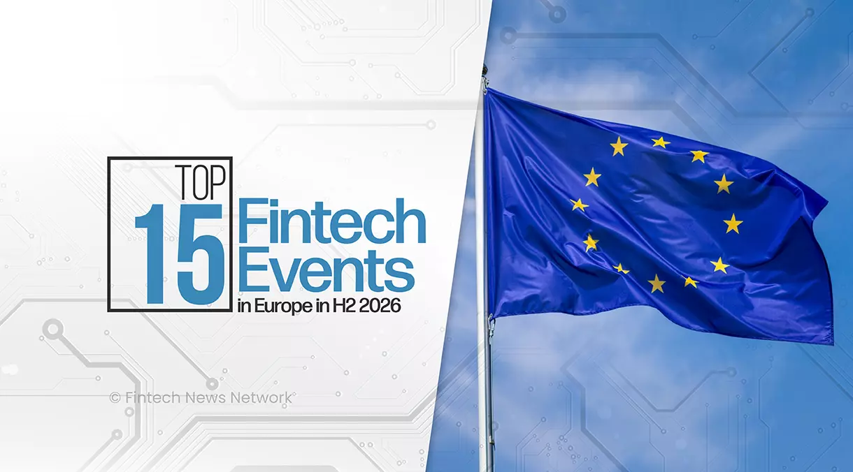 Top 15 Fintech Events in Europe in H2 2026