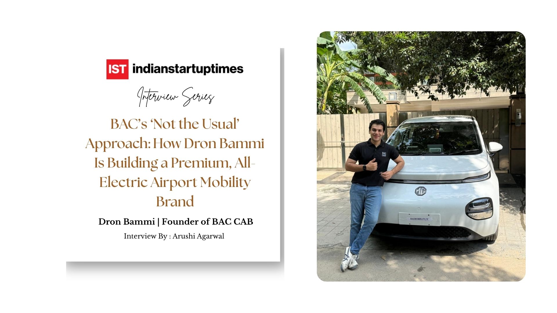 BAC’s ‘Not the Usual’ Approach: How Dron Bammi Is Building a Premium, All-Electric Airport Mobility Brand - Indian Startup Times