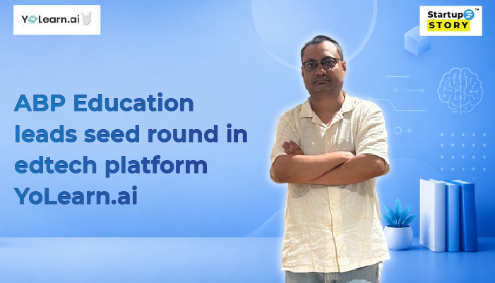ABP Education leads seed round in edtech platform YoLearn.ai | Startup Story