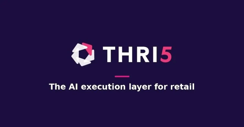 AI retail technology startup Thri5 builds on Wild Fork Foods pilot with $5.4 million in seed funding — Retail Technology Innovation Hub