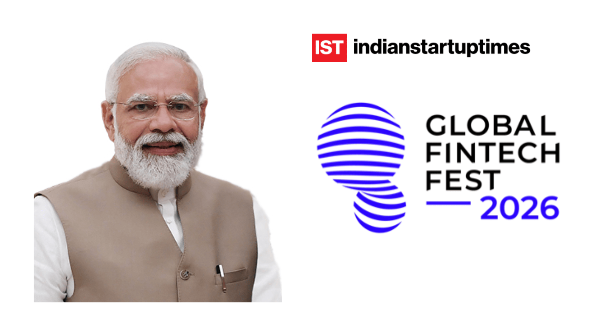 PM Narendra Modi to Grace Global Fintech Fest 2026 as Four-Day Fintech Summit Begins in Mumbai - Indian Startup Times