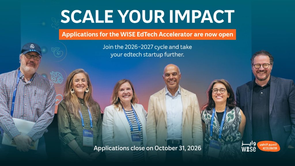 WISE EdTech Accelerator Opens Applications for 2026–2027 Cohort, Targets Startups Ready to Scale Education Impact 1 WISE Accelerator 2027 Application