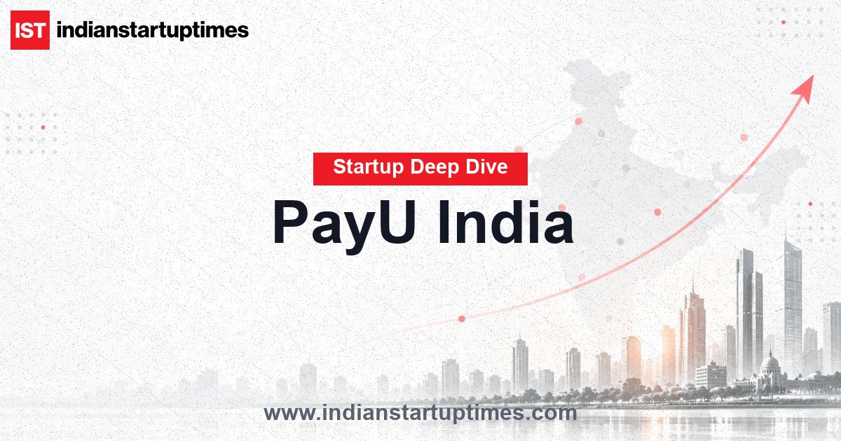 PayU India Startup Deep Dive: Business Model, Funding, Risks
