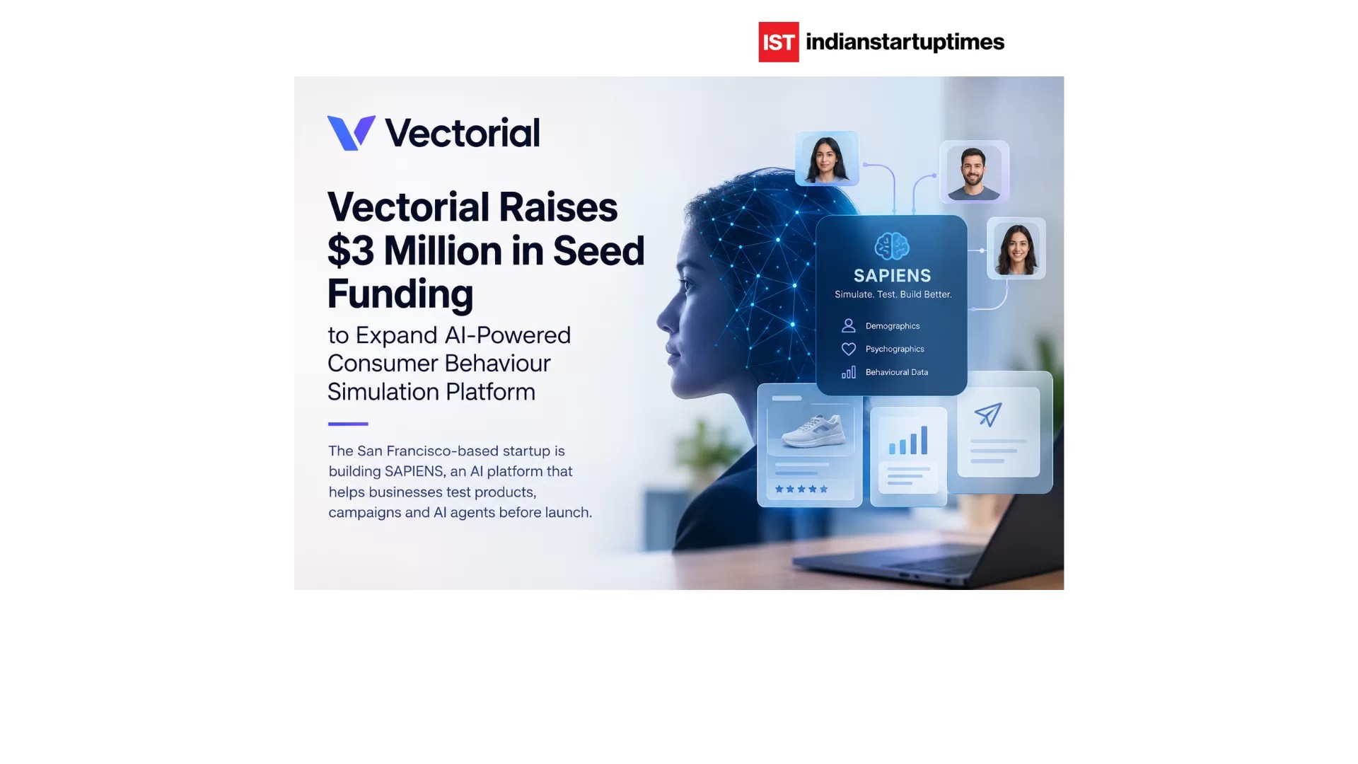 Vectorial Raises $3 Million in Seed Funding to Expand AI-Powered Consumer Behaviour Simulation Platform - Indian Startup Times